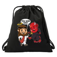 Funny You Mad Bro Jesus Vs Devil Drawstring Bag