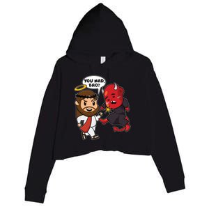 Funny You Mad Bro Jesus Vs Devil Crop Fleece Hoodie