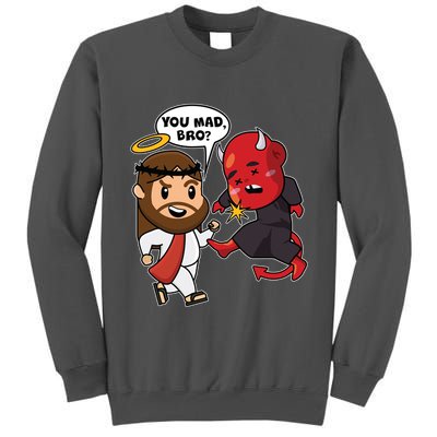 Funny You Mad Bro Jesus Vs Devil Tall Sweatshirt