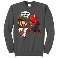 Funny You Mad Bro Jesus Vs Devil Tall Sweatshirt