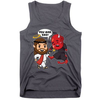 Funny You Mad Bro Jesus Vs Devil Tank Top