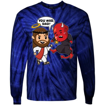 Funny You Mad Bro Jesus Vs Devil Tie-Dye Long Sleeve Shirt