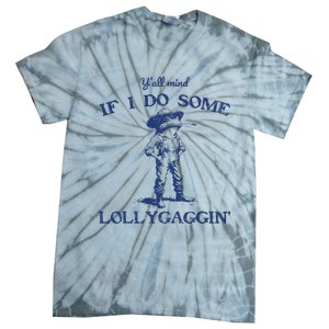 Funny Yall Mind If I Do Some Lollygagging Cowboy Frog Tie-Dye T-Shirt