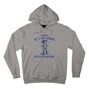 Funny Yall Mind If I Do Some Lollygagging Cowboy Frog Tall Hoodie