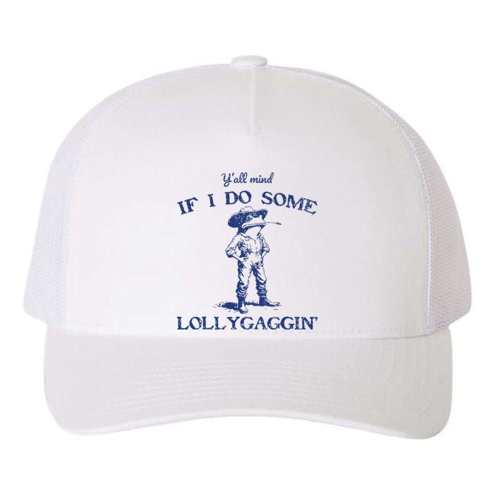 Funny Yall Mind If I Do Some Lollygagging Cowboy Frog Yupoong Adult 5-Panel Trucker Hat