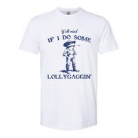 Funny Yall Mind If I Do Some Lollygagging Cowboy Frog Softstyle CVC T-Shirt