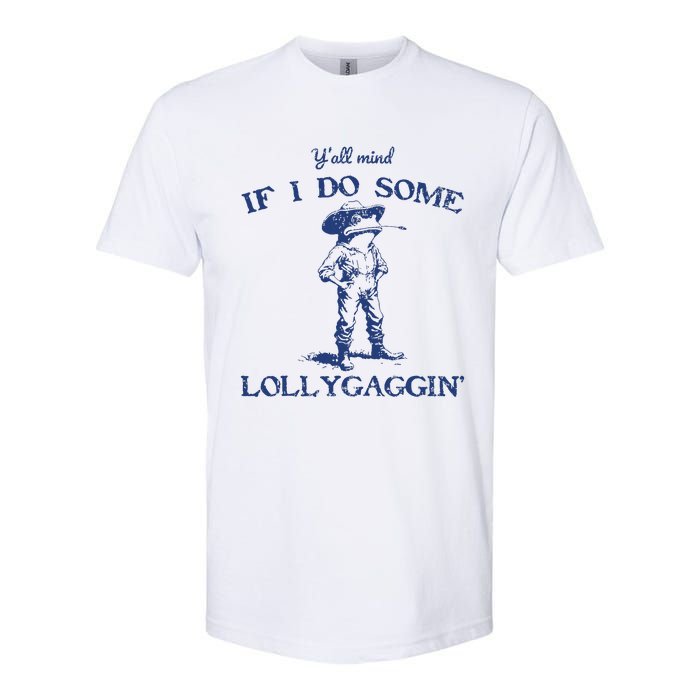 Funny Yall Mind If I Do Some Lollygagging Cowboy Frog Softstyle CVC T-Shirt