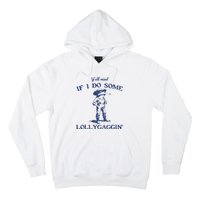 Funny Yall Mind If I Do Some Lollygagging Cowboy Frog Hoodie