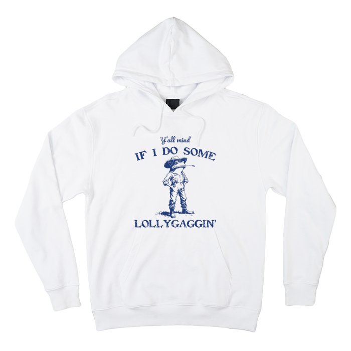 Funny Yall Mind If I Do Some Lollygagging Cowboy Frog Hoodie