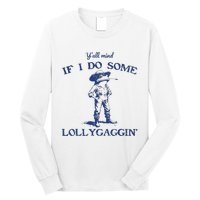 Funny Yall Mind If I Do Some Lollygagging Cowboy Frog Long Sleeve Shirt