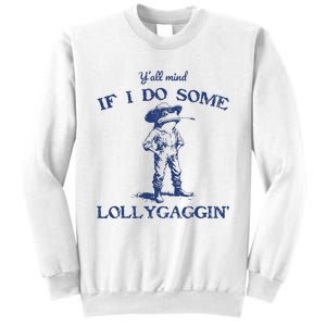 Funny Yall Mind If I Do Some Lollygagging Cowboy Frog Sweatshirt