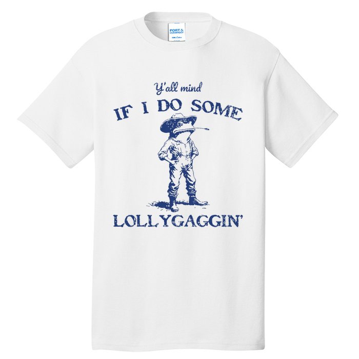 Funny Yall Mind If I Do Some Lollygagging Cowboy Frog Tall T-Shirt