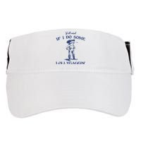 Funny Yall Mind If I Do Some Lollygagging Cowboy Frog Adult Drive Performance Visor