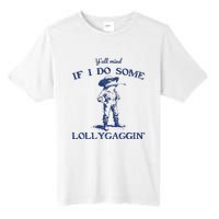 Funny Yall Mind If I Do Some Lollygagging Cowboy Frog Tall Fusion ChromaSoft Performance T-Shirt