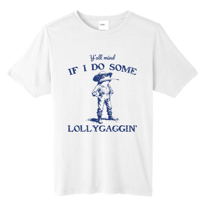 Funny Yall Mind If I Do Some Lollygagging Cowboy Frog Tall Fusion ChromaSoft Performance T-Shirt