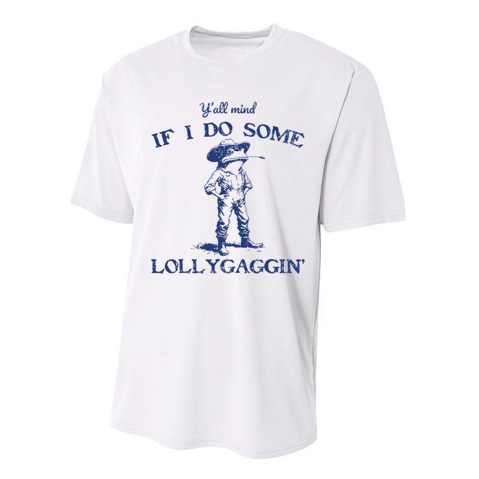 Funny Yall Mind If I Do Some Lollygagging Cowboy Frog Performance Sprint T-Shirt