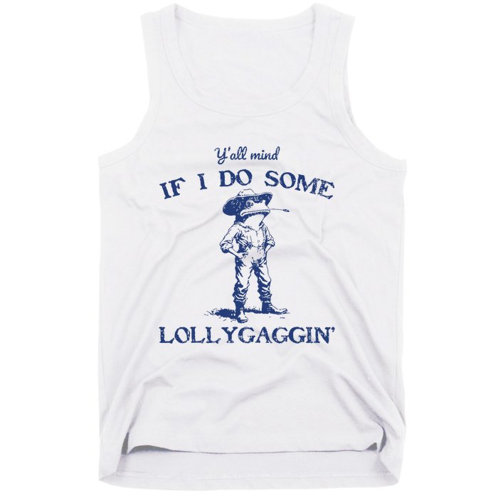 Funny Yall Mind If I Do Some Lollygagging Cowboy Frog Tank Top