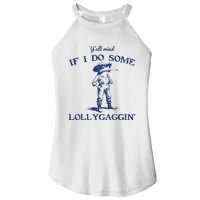 Funny Yall Mind If I Do Some Lollygagging Cowboy Frog Women's Perfect Tri Rocker Tank