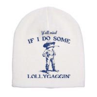 Funny Yall Mind If I Do Some Lollygagging Cowboy Frog Short Acrylic Beanie