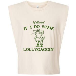 Funny YAll Mind If I Do Some Lollygaggin Garment-Dyed Women's Muscle Tee