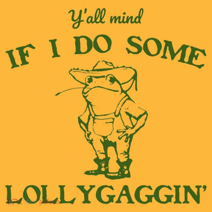 Funny YAll Mind If I Do Some Lollygaggin Pom Pom 12in Knit Beanie
