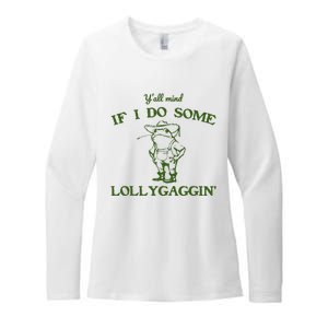 Funny YAll Mind If I Do Some Lollygaggin Womens CVC Long Sleeve Shirt