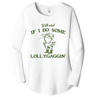 Funny YAll Mind If I Do Some Lollygaggin Women's Perfect Tri Tunic Long Sleeve Shirt