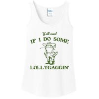 Funny YAll Mind If I Do Some Lollygaggin Ladies Essential Tank