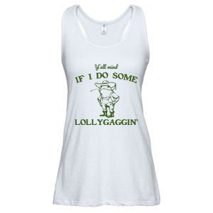 Funny YAll Mind If I Do Some Lollygaggin Ladies Essential Flowy Tank