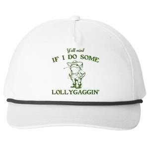 Funny YAll Mind If I Do Some Lollygaggin Snapback Five-Panel Rope Hat