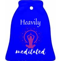 Funny Yoga Meditated Heavily Meditation Spiritual Funny Gift Cool Gift Ceramic Bell Ornament