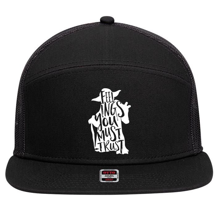 Feelings You Must Trust 7 Panel Mesh Trucker Snapback Hat