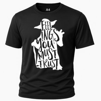 Feelings You Must Trust Performance Shirt