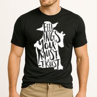 Feelings You Must Trust Cooling Performance Crew T-Shirt