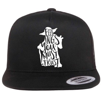 Feelings You Must Trust Flat Bill Trucker Hat