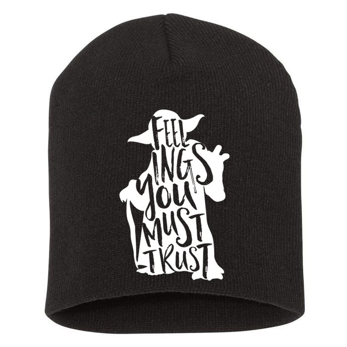 Feelings You Must Trust Short Acrylic Beanie