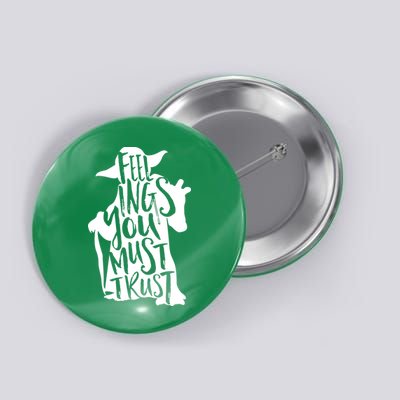 Feelings You Must Trust Button