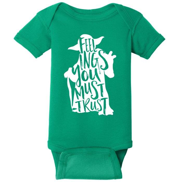 Feelings You Must Trust Baby Bodysuit