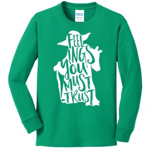 Feelings You Must Trust Kids Long Sleeve Shirt