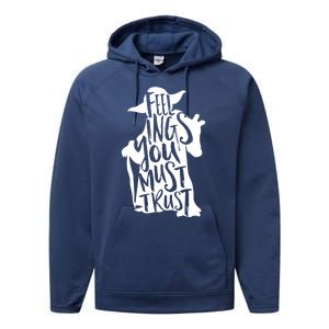 Feelings You Must Trust Performance Fleece Hoodie