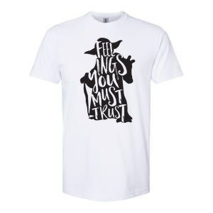 Feelings You Must Trust Softstyle CVC T-Shirt