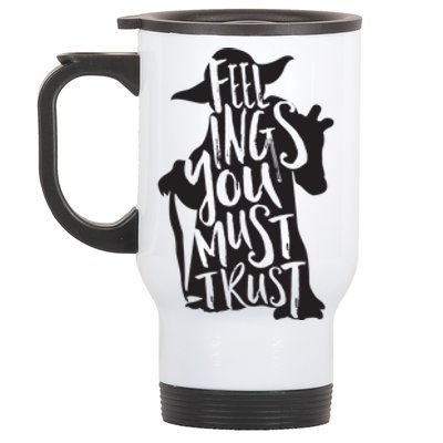 Feelings You Must Trust Stainless Steel Travel Mug