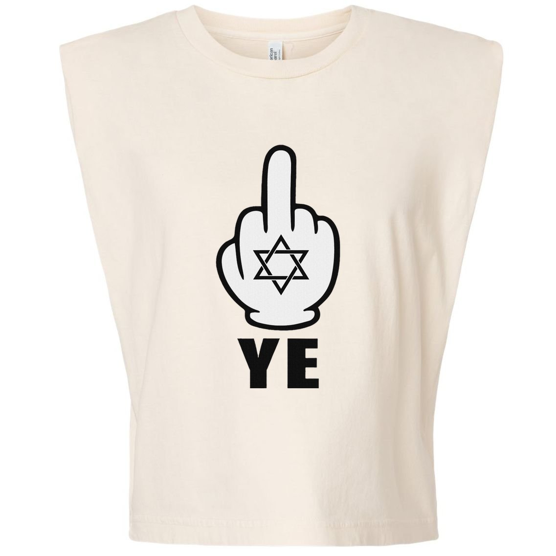 Fuck Ye Middle Finger For Ye Jewish Celebrities Garment-Dyed Women's Muscle Tee