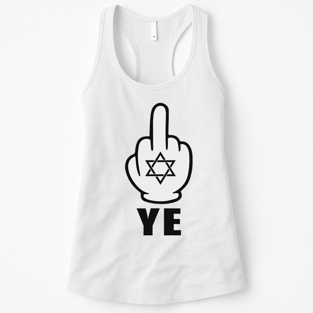 Fuck Ye Middle Finger For Ye Jewish Celebrities Womens Tank Top