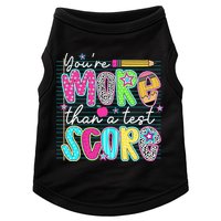 Funny Youre More Than A Test Score Testing Day Teacher Doggie Tank