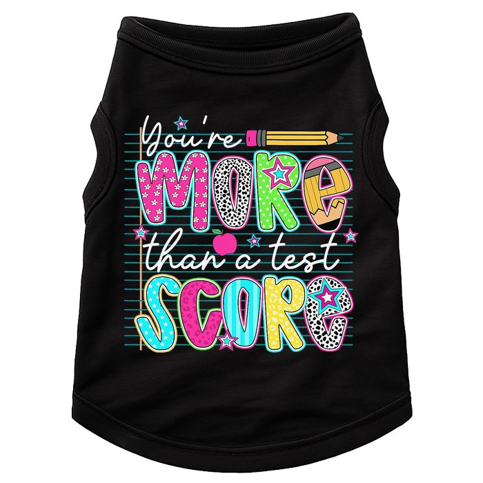 Funny Youre More Than A Test Score Testing Day Teacher Doggie Tank