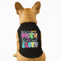 Funny Youre More Than A Test Score Testing Day Teacher Doggie Tank