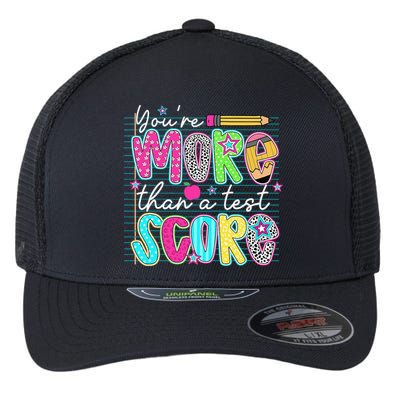 Funny Youre More Than A Test Score Testing Day Teacher Flexfit Unipanel Trucker Cap