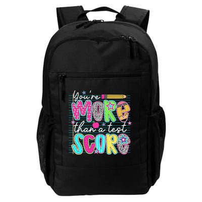 Funny Youre More Than A Test Score Testing Day Teacher Backpack
