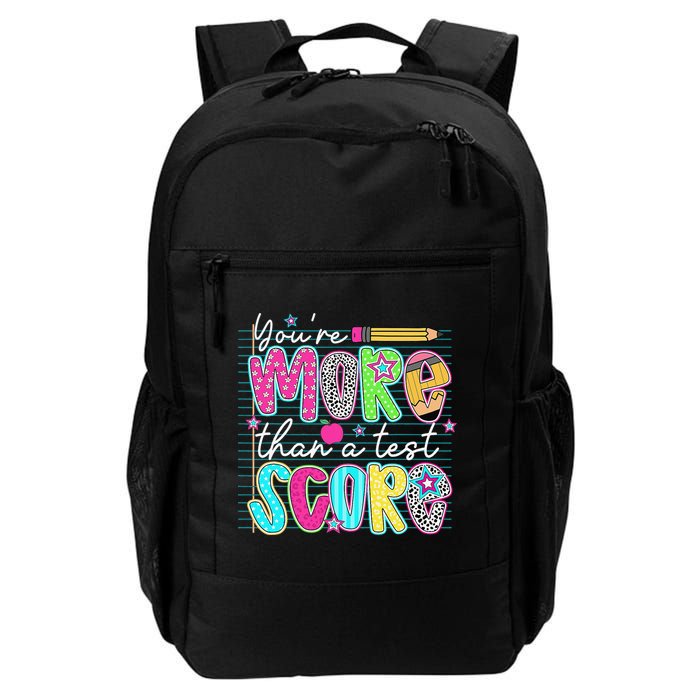 Funny Youre More Than A Test Score Testing Day Teacher Backpack